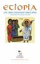 COMUNITA S.EGIDIO, Etiopia Un cristianesimo africano