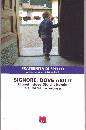 FRATERNIT� DI SPELLO, Signore dove abiti ?
