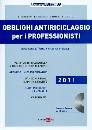 BARTOLINI-GALLUCCIO-, Obblighi antiriciclaggio per i professionisti