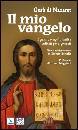 BERTELLA GIORGIO/ED, Ges� di Nazaret Il mio vangelo
