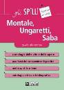TESTAVERDE TOMMASO;, Ungheretti Montale saba Guida alla lettura