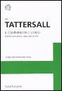 TATTERSALL IAN, il cammino dell