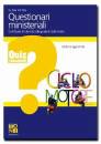 G.Toni, M.Toni, questionari ministeriali