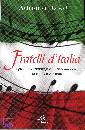 BASSI ADRIANO, Fratelli d