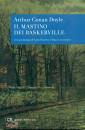 CONAN DOYLE, Il Mastino dei Baskerville