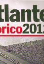 VIDAL-NAQUET PIERRE, Atlante storico 2012