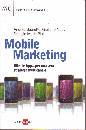 BOARETTO NOCI PINI, Mobile marketing