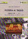 LICCHETTA  DI CHIARA, Pizzeria al taglio
