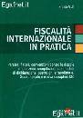 VIAL ENNIO, Fiscalit� internazionale in pratica