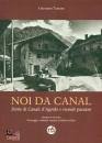 TANCON GIOVANNI, Noi da Canal
