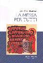 BESAN�ON JEAN NO�L, La messa per tutti