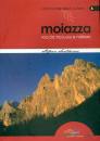 SANTOMASO STEFANO, Moiazza Roccia tra luce e mistero