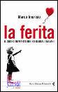 IMARISIO MARCO, La ferita