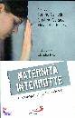 CANTELMI - CACACE -., Maternit� interrotte