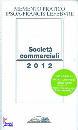 IPSOA-FRANCIS LEFEB, Societ� commerciali 2012. Memento pratico