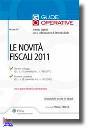 GIGLIOTTI ANTONIO, Le novit� fiscali 2011