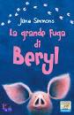 SIMMONS JANE, La grande fuga di beryl