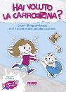 FRABBRI MANUALI, hai voluto la carrozzina?