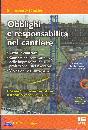 DE FILIPPO DANIELE, Obblighi e responsabilit� nel cantiere