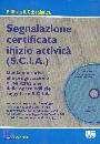 DI NICOLA MARIO, La segnalazione certificata S.C.I.A.