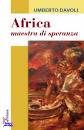 DAVOLI UMBERTO, Africa maestra di speranza