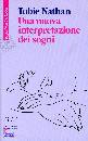 NATHAN TOBIE, Una nuova interpretazione dei sogni