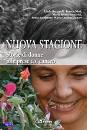 BERNARDI - NITTI...., Nuova stagione storie di donne (con il cancro)