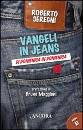 SEREGNI ROBERTO, Vangeli in jeans Anno B di domenica in domenica