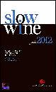 immagine di Slow wine Guida 2012