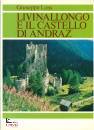 LOSS GIUSEPPE, Livinallongo e il Castello di Andraz