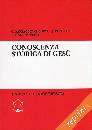 BARBAGLIO - BORI...., Conoscenza storica di Ges�