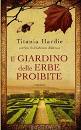 HARDIE TITANIA, il giardino delle erbe proibite