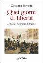 Ferrante Giovanna, Quei giorni di libert�.
