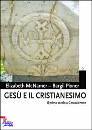 MCNAMER - PIXNER, Ges� e il Cristianesimo