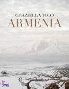 Graziella Vigo, Armenia. Terra sacra - Culla della cristianit�
