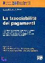 CISTERNA ALBERTO/ED, La tracciabilit� dei pagamenti