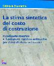 UTICA GIANNI, La stima sintetica del costo di costruzione
