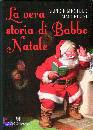 MAGGIOLINI ALFI, La vera storia di babbo natale