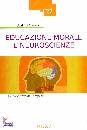 SANTERINI MILENA, Educazione morale e neuroscienze