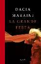 Maraini Dacia, la grande festa