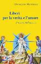 MONGILLO DALMAZIO, Liberi per la verit� e l