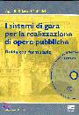 MARIOTTI ELISABETTA, Sistemi di gara per realizzazione opere pubbliche