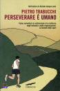TRABUCCHI PIETRO, Perseverare e