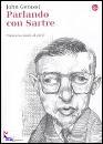 GERASSI JOHN, parlando con sartre