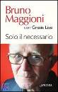 Lissi Grazia, solo il necessario