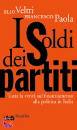 Veltri Elio- Paola F, i soldi dei partiti