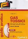immagine di Gas tossici.Guida pratica per esami abilitazione
