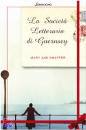 Shaffer Mary Ann, La societ� letteraria di Guernsey