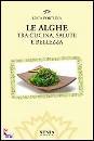 FORTTUNA LUCA, Le alghe  tra cucina salute e bellezza