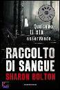 BOLTON SHARON, raccolto di sangue